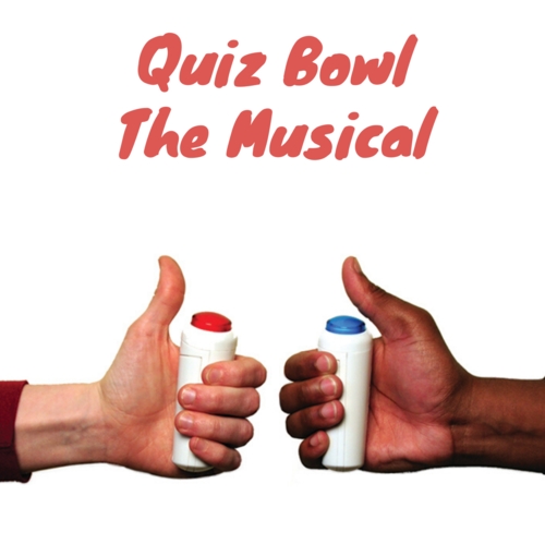 Quiz Bowl The Musical